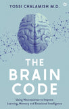 Brain Code: Using neuroscience to improve learning, memory and emotional intelligence