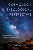 Cosmology In Theological Perspective
