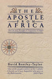 The Apostle from Africa: The Life and Thought of Augustine of Hippo