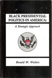 Black Presidential Politics in America: A Strategic Approach