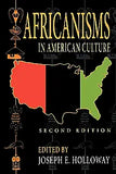 Africanisms in American Culture, Second Edition