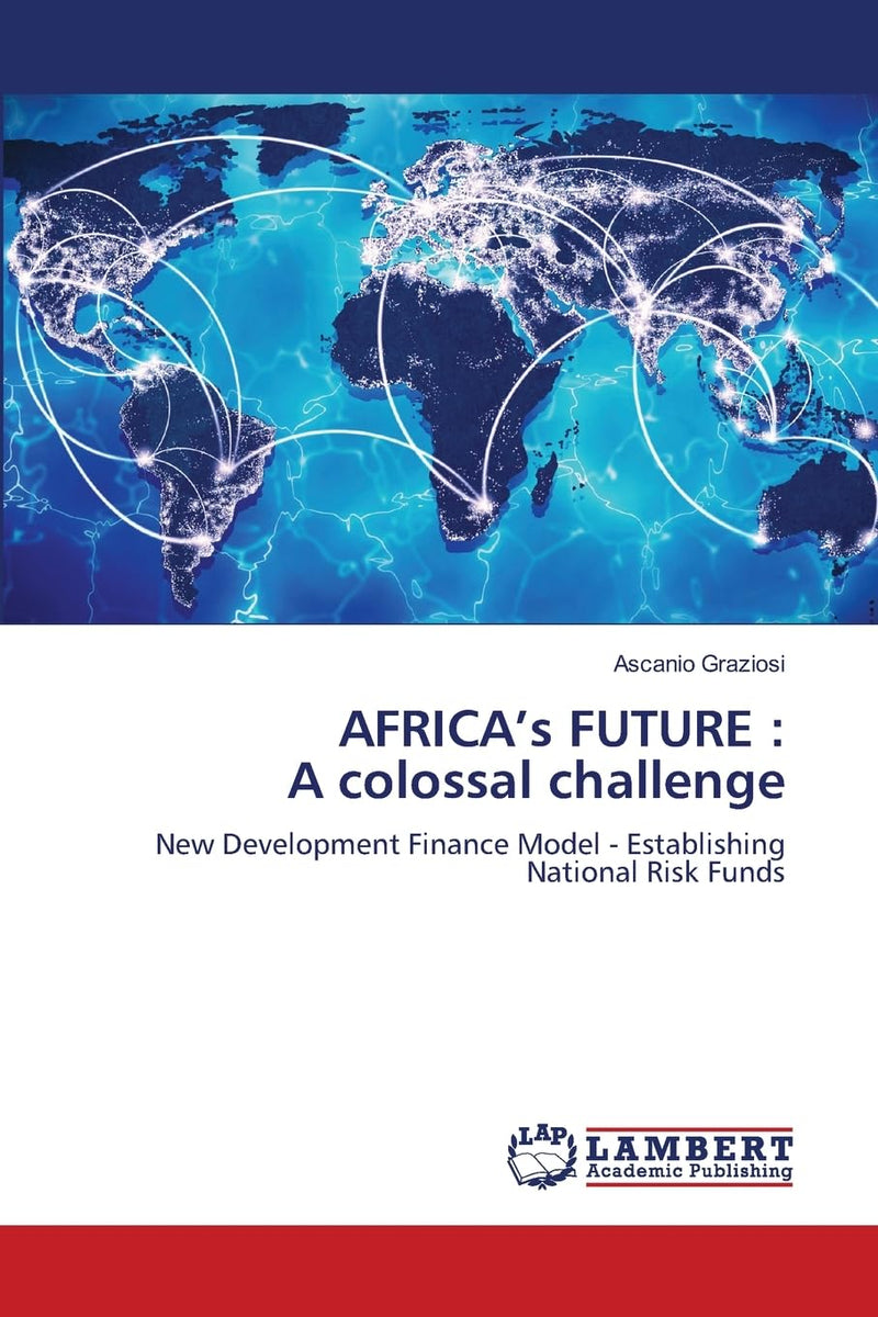 AFRICA's FUTURE: A colossal challenge