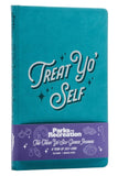 Parks and Recreation: Treat Yo' Self Guided Journal: A Year of Self-Care