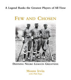 Few and Chosen : Defining Negro League Greatness