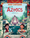 Day with the Aztecs