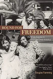 Bound for Freedom: Black Los Angeles in Jim Crow America
