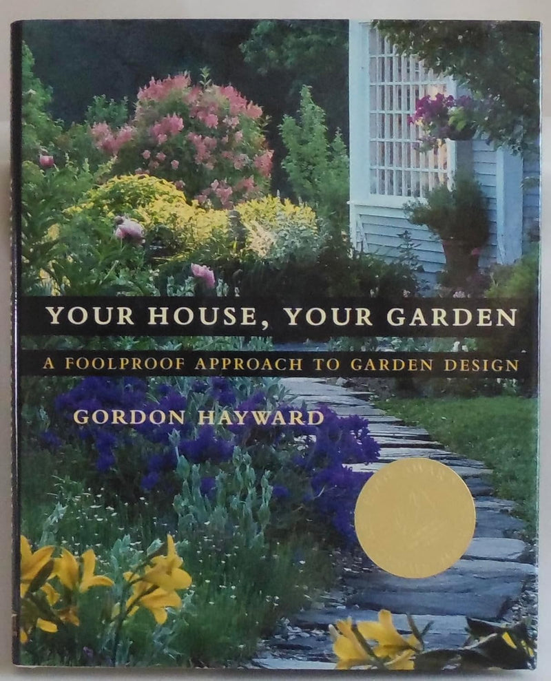 Your House, Your Garden : A Foolproof Approach to Garden Design
