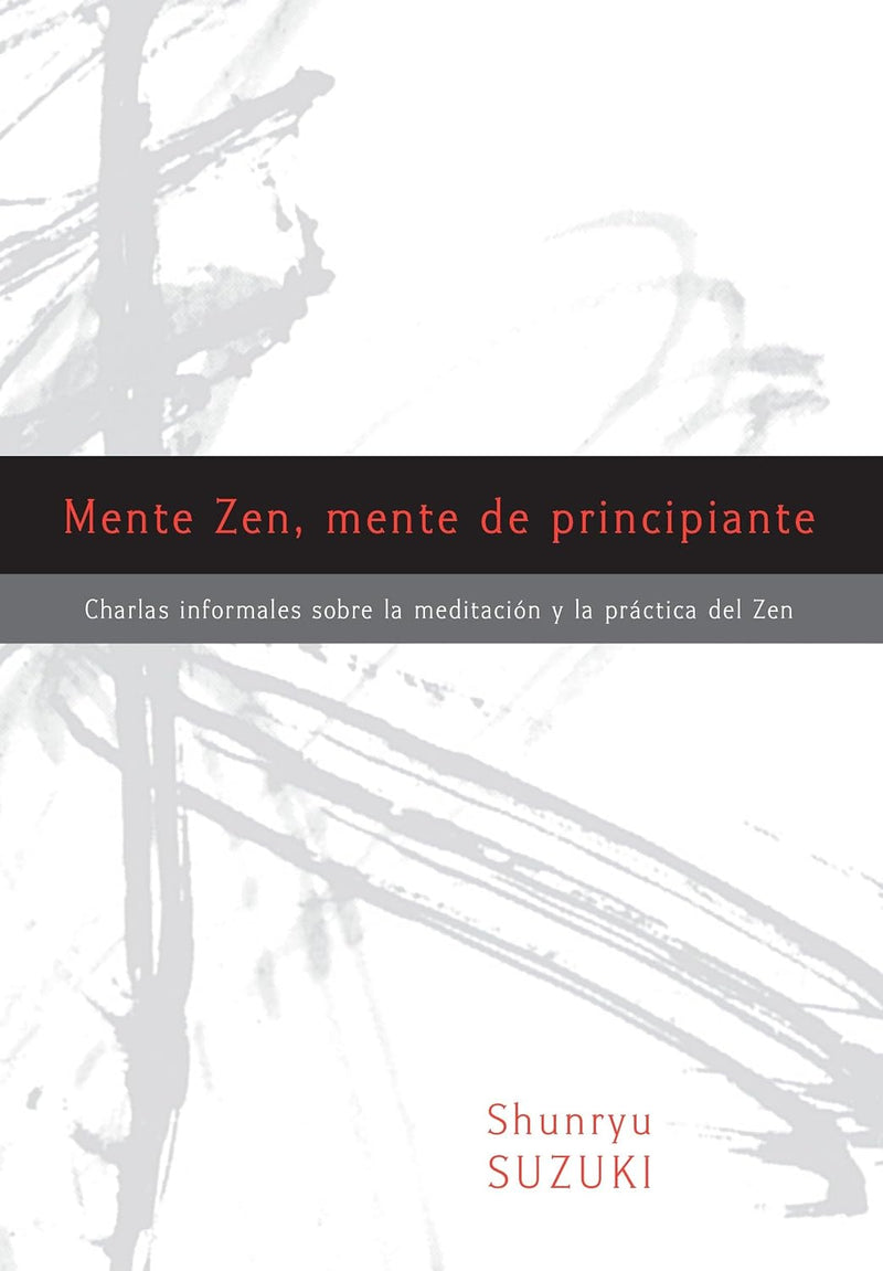 Mente Zen, Mente De Principiante (Zen Mind, Beginner's Mind)