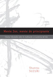 Mente Zen, Mente De Principiante (Zen Mind, Beginner's Mind)