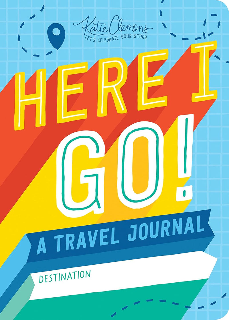 Here I Go! : a Kid's Travel Journal