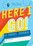 Here I Go! : a Kid's Travel Journal