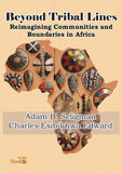 Beyond Tribal Lines: Reimagining Communities and Boundaries in Africa