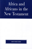 Africa and Africans in the New Testament