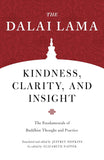 Kindness, Clarity, and Insight: The Fundamentals of Buddhist Thought and Practice