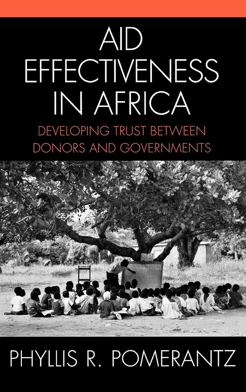 Aid Effectiveness in Africa: Developing Trust Between Donors and Governments