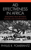 Aid Effectiveness in Africa: Developing Trust Between Donors and Governments