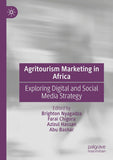 Agritourism Marketing in Africa: Exploring Digital and Social Media Strategy