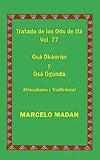 Tratado de Los Odu Ifa Cubano Tradicional Vol. 77 Osa Okanran-Osa Ogunda