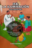 Ifá: La Iluminación (Volumen Uno): Mira Dentro