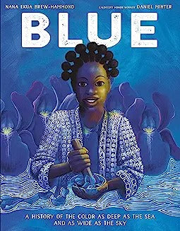 Blue: A History of the Color as Deep as the Sea and as Wide as the Sky