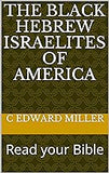 The Black Hebrew Israelites of America: Read your Bible