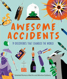 Awesome Accidents: 19 Discoveries That Changed the World