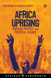Africa Uprising: Popular Protest and Political Change