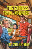Ghost Hunters Adventure Club and the Express Train to Nowhere