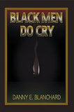 Black Men Do Cry