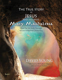True Story of Jesus and His Wife Mary Magdalena : Their Untold Truth Through Art and Evidential Channeling