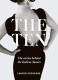 Ten: Stories Behind the Fashion Classics