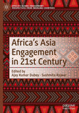 Africa's Asia Engagement in 21st Century