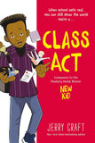 Class Act: A Graphic Novel