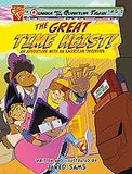 The Great Time Heist!: An Adventure With an American Inventor
