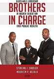 Brothers in Charge: Black Male Leadership in Higher Education and Public Health