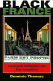 Black France: Colonialism, Immigration, and Transnationalism