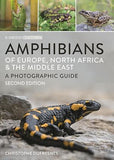 Amphibians of Europe, North Africa and the Middle East: Second Edition