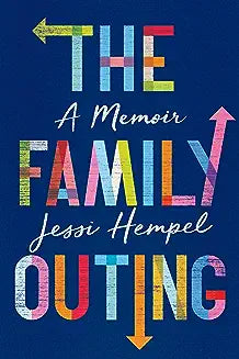 The Family Outing: A Memoir