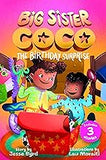 Big Sister Coco: A Birthday Surprise (Big Sister Coco, 1)