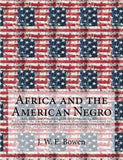 Africa and the American Negro: Africa and the American Negro Addresses and Proceedings of the Congress on Africa: Held under the Auspices of the Stew
