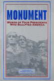 Monument: Words of Four Presidents Who Sculpted America