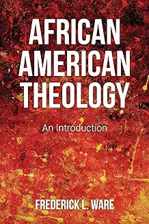 African American Theology: An Introduction