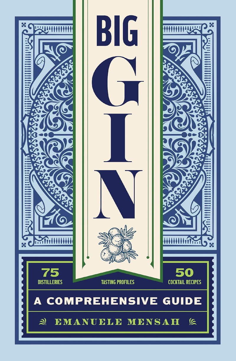 Big Gin: The Rebirth of One of the World's Oldest Spirits