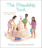 Friendship Book: A Guide to Making and Keeping Friends