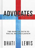 Advocates: The Narrow Path to Racial Reconciliation