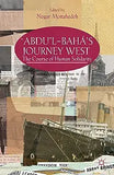 Abdu'l-Bahá's Journey West: The Course of Human Solidarity (2013)