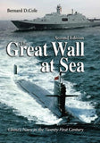 Great Wall at Sea : China's Navy in the Twenty-First Century