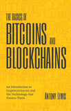 Basics of Bitcoins and Blockchains: An Introduction to Cryptocurrencies