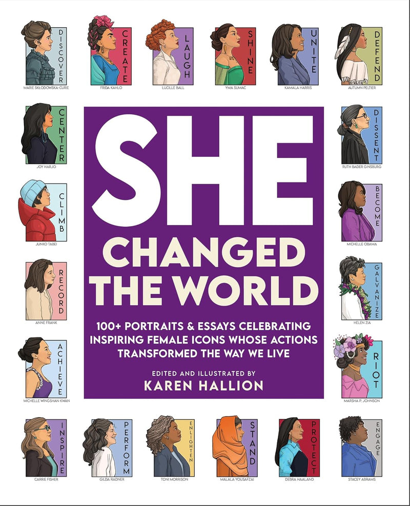She Changed the World: 100+ portraits & essays celebrating inspiring