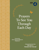 Prayers to See You Through Each Day : a Special Selection from BBC